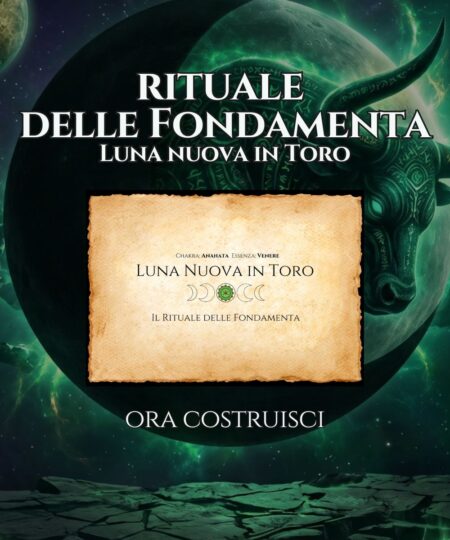Il Rituale delle Fondamenta ✦ Luna Nuova in Toro
