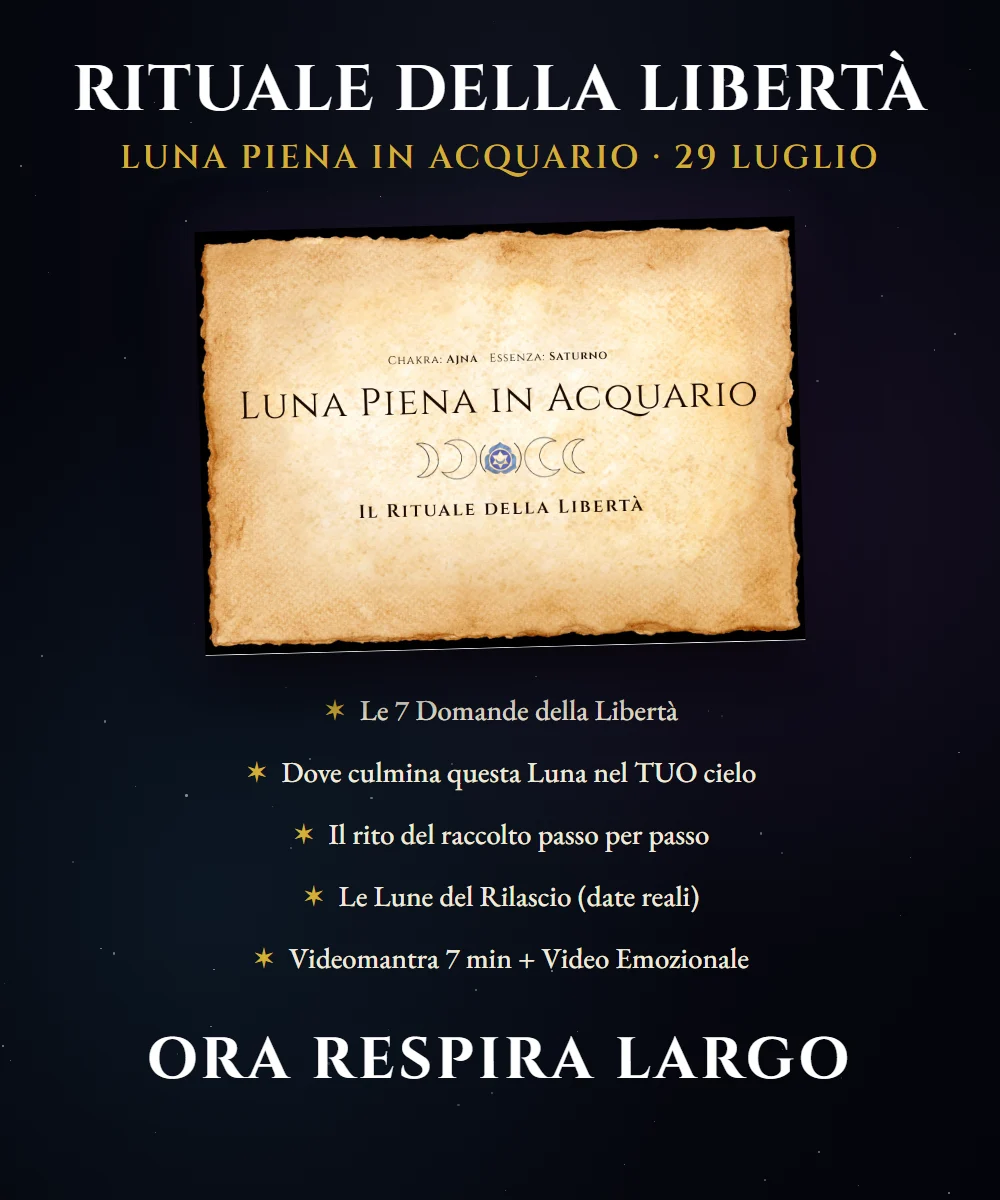 Il Rituale della Liberta, Luna Piena in Acquario 29 luglio - PDF a 7 euro