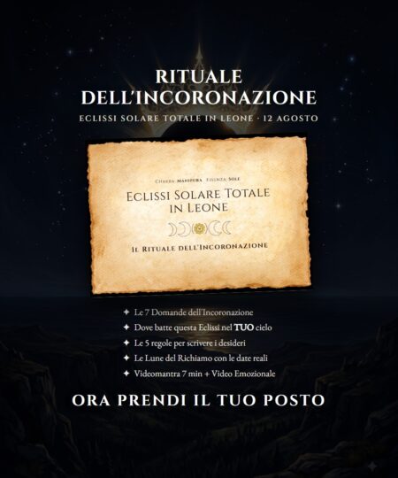 Il Rituale dell'Incoronazione - Eclissi Solare Totale in Leone 12 agosto 2026 - PDF ilnerovestebene